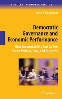 Democratic Governance and Economic Performance - Dino Falaschetti - E-Book