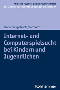 Internet- und Computerspielsucht bei Kindern und Jugendlichen - Katajun Lindenberg - E-Book