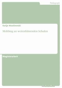 Mobbing an weiterführenden Schulen - Katja Wasilewski - E-Book