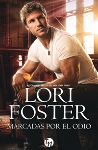 Marcadas por el odio - Lori Foster - E-Book