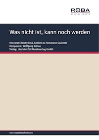 Was nicht ist, kann noch werden - Wolfgang Kähne - E-Book