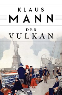 Der Vulkan - Klaus Mann - E-Book