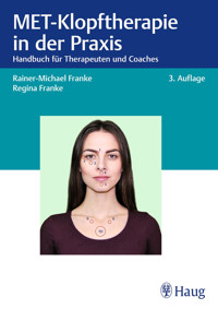 MET-Klopftherapie in der Praxis - Rainer-Michael Franke - E-Book