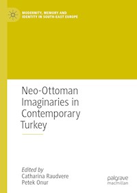 Neo-Ottoman Imaginaries in Contemporary Turkey - - E-Book