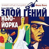 Злой гений Нью-Йорка - Стивен Ван Дайн - Hörbuch