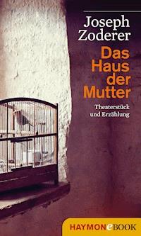 Das Haus der Mutter - Joseph Zoderer - E-Book
