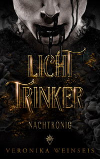 Lichttrinker - Veronika Weinseis - E-Book