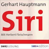 Siri - Gerhart Hauptmann - Hörbuch