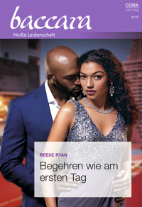Begehren wie am ersten Tag - Reese Ryan - E-Book