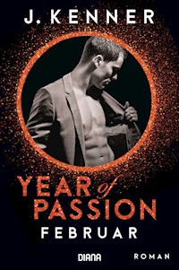 Year of Passion. Februar - J. Kenner - E-Book