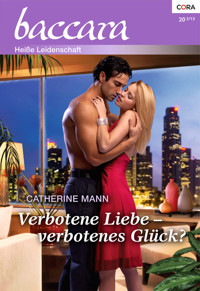 Verbotene Liebe - verbotenes Glück? - Catherine Mann - E-Book