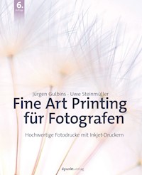 Fine Art Printing für Fotografen - Jürgen Gulbins - E-Book