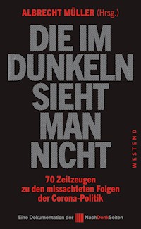 Die im Dunkeln sieht man nicht - - E-Book