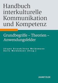 Handbuch interkulturelle Kommunikation und Kompetenz - - E-Book