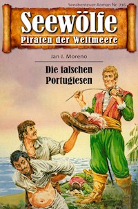 Seewölfe - Piraten der Weltmeere 716 - Jan J. Moreno - E-Book