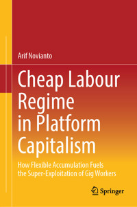 Cheap Labour Regime in Platform Capitalism - Arif Novianto - E-Book