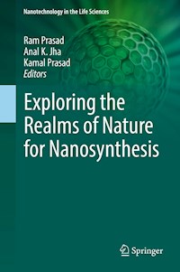 Exploring the Realms of Nature for Nanosynthesis -  - E-Book