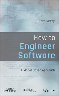 How to Engineer Software - Steve Tockey - E-Book