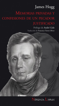 Memorias privadas y confesiones de un pecador justificado - James Hogg - E-Book