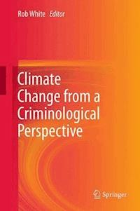 Climate Change from a Criminological Perspective - - E-Book