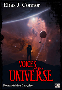 Voices of the universe (french edition) - Elias J. Connor - kostenlos E-Book
