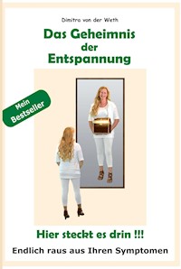 Das Geheimnis der Entspannung - Dimitra von der Weth - E-Book