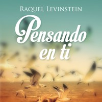 Pensando en ti - Raquel Levinstein - Hörbuch