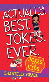 Actually Best Jokes Ever - Chantelle Grace - E-Book