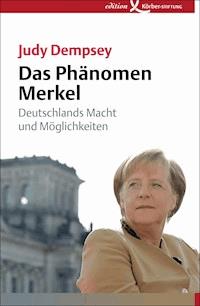 Das Phänomen Merkel - Judy Dempsey - E-Book