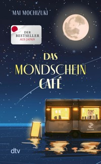 Das Mondscheincafé - Mai Mochizuki - E-Book