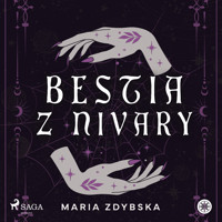 Bestia z Nivary - Maria Zdybska - Hörbuch