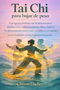Tai Chi para bajar de peso - Dudley Clitton - E-Book