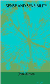 Sense And Sensibility - Jane Austen. - E-Book
