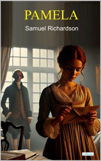 Pamela - Samuel Richardson - E-Book