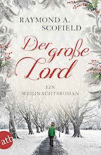 Der große Lord - Raymond A. Scofield - E-Book