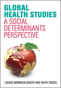 Global Health Studies - Louise Warwick-Booth - E-Book