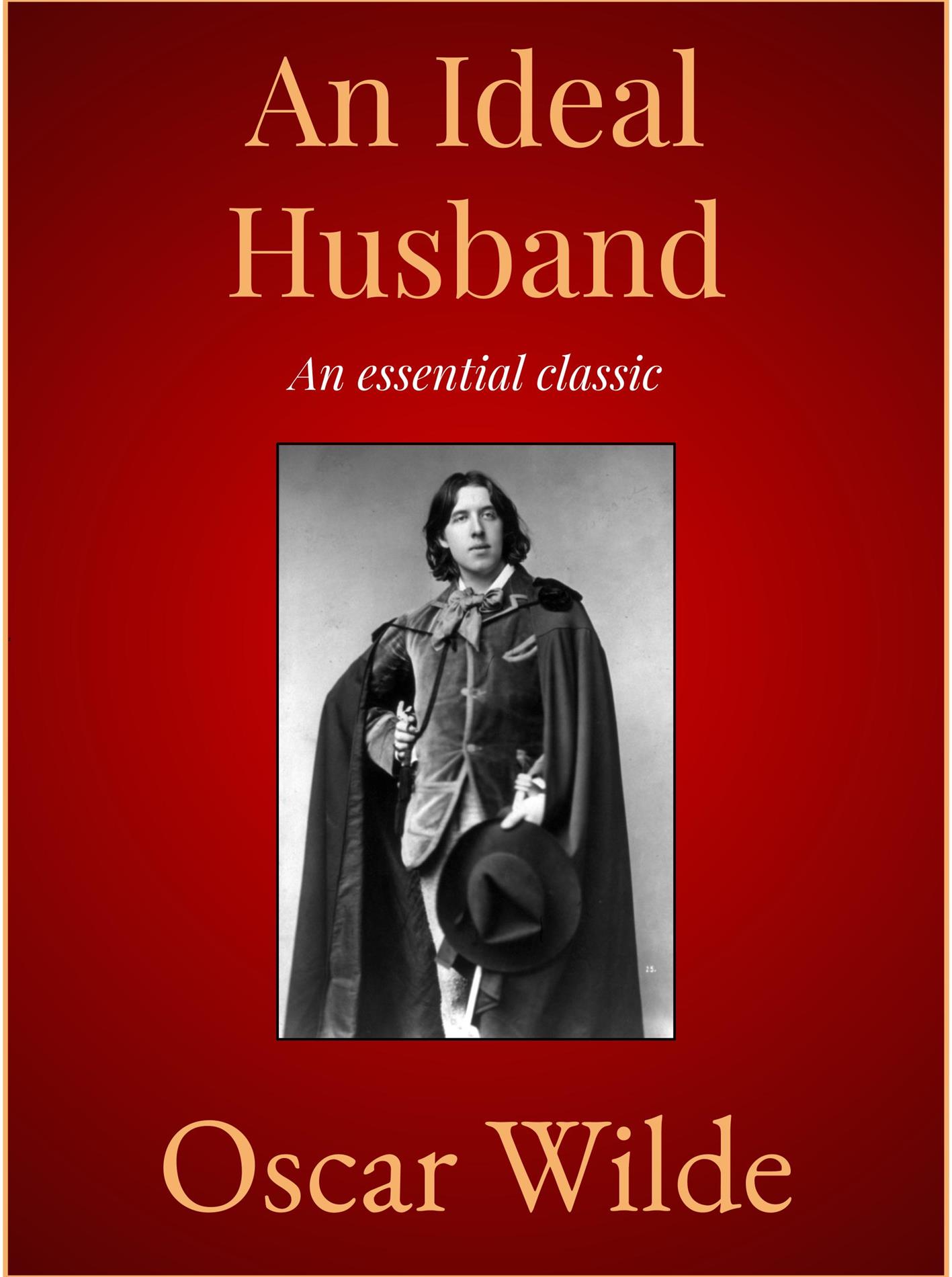 An Ideal Husband - Oscar Wilde - E-Book