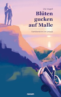 Blüten gucken auf Malle - Ute Vogell - E-Book