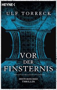 Vor der Finsternis - Ulf Torreck - E-Book