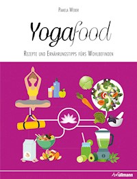 Yogafood - Pamela Weber - E-Book