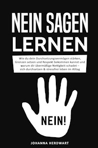 Nein sagen lernen - Johanna Herdwart - E-Book