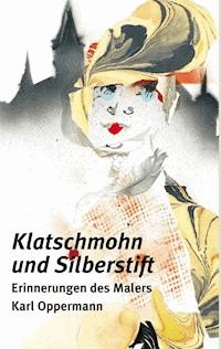 Klatschmohn und Silberstift II - Karl Oppermann - E-Book