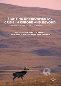 Fighting Environmental Crime in Europe and Beyond - - E-Book