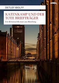 KATENKAMP UND DER TOTE BRIEFTRÄGER - Detlef Wolff - E-Book