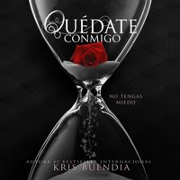 Quédate conmigo. No tengas miedo - Kris Buendia - Hörbuch