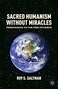 Sacred Humanism without Miracles - R. Saltman - E-Book