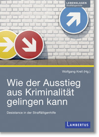 Wie der Ausstieg aus Kriminalität gelingen kann -  - E-Book