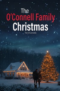 The O’Connell Family Christmas - Lorhainne Eckhart - E-Book