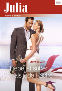 Liebe ist süßer als jede Rache - Maya Blake - E-Book