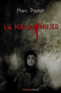 La mala mujer - Marc Pastor - E-Book